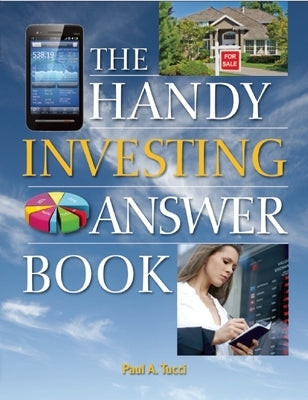 The Handy Investing Answer Book by Tucci, Paul A.