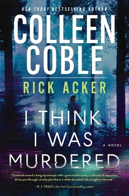 I Think I Was Murdered by Coble, Colleen