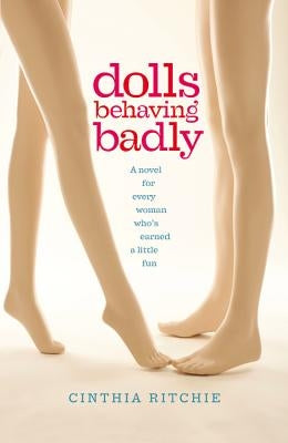 Dolls Behaving Badly by Ritchie, Cinthia