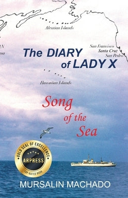 The Diary of Lady X: Song of the Sea by Machado, Mursalin