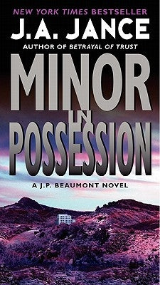 Minor in Possession by Jance, J. A.