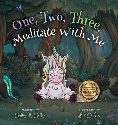 One, Two, Three, Meditate With Me by Kelley, Kathy M.