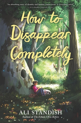 How to Disappear Completely by Standish, Ali