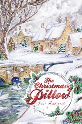 The Christmas Pillow by Hudspeth, Jane