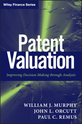 Patent Valuation by Murphy, William J.