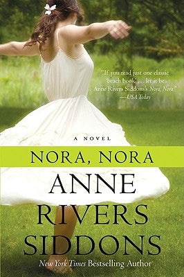 Nora, Nora by Siddons, Anne Rivers