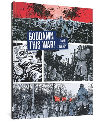 Goddamn This War! by Tardi