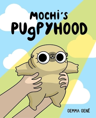 Mochi's Pugpyhood by GenÃ©, Gemma