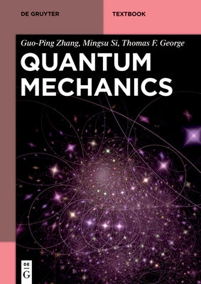 Quantum Mechanics by Zhang, Guo-Ping