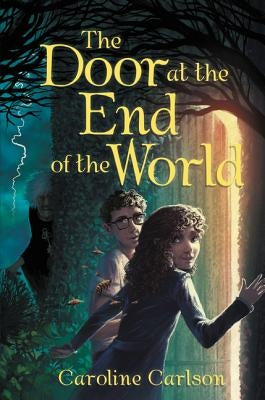 The Door at the End of the World by Carlson, Caroline