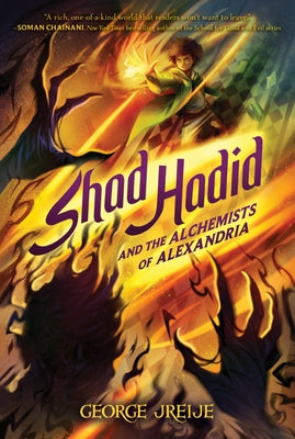 Shad Hadid and the Alchemists of Alexandria by Jreije, George