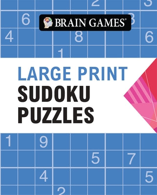 Brain Games - Large Print Sudoku Puzzles (Arrow - 384 Pages) by Publications International Ltd