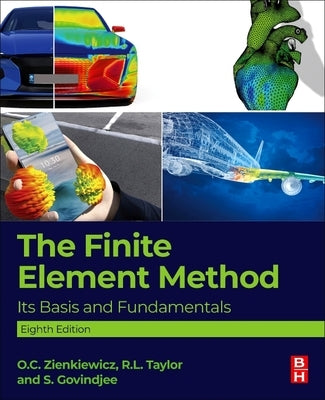 The Finite Element Method: Its Basis and Fundamentals by Zienkiewicz, O. C.