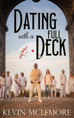 Dating With A Full Deck by McLemore, Kevin