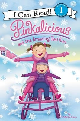 Pinkalicious and the Amazing Sled Run by Kann, Victoria