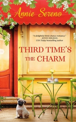 Third Time's the Charm (Previously Published as Blame It on the Brontes) by Sereno, Annie