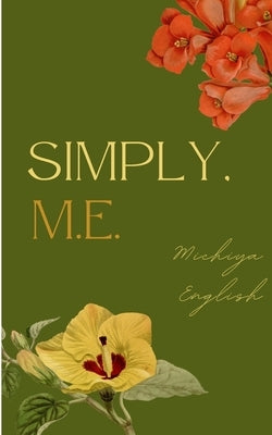 Simply, M.E. by English, Michiya