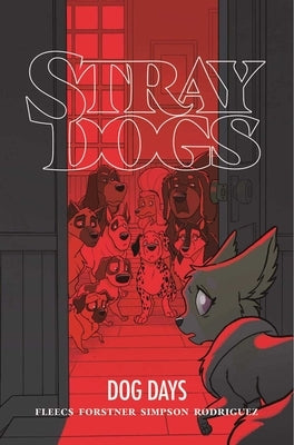 Stray Dogs: Dog Days by Fleecs, Tony