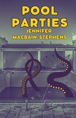 Pool Parties by Macbain-Stephens, Jennifer