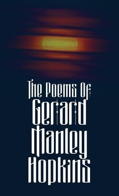 The Poems of Gerard Manley Hopkins by Hopkins, Gerard Manley