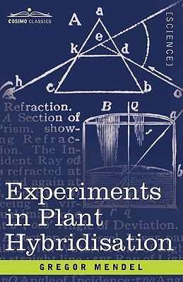 Experiments in Plant Hybridisation by Mendel, Gregor