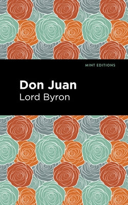 Don Juan by Byron, George Gordon