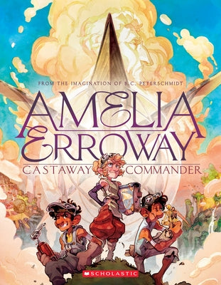 Amelia Erroway: Castaway Commander: A Graphic Novel by Peterschmidt, Betsy