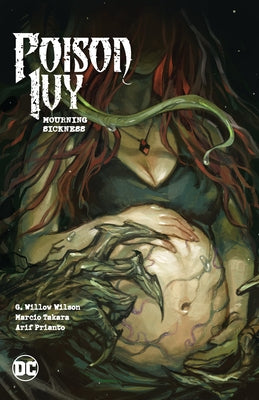 Poison Ivy Vol. 3: Mourning Sickness by Wilson, G. Willow