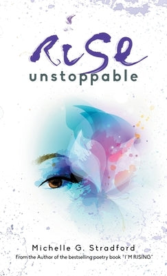 Rise Unstoppable by Stradford, Michelle G.