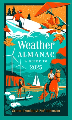 Weather Almanac 2025: The Perfect Gift for Nature Lovers and Weather Watchers by Dunlop, Storm