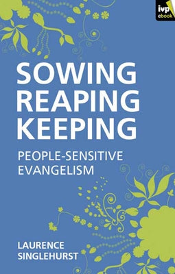 Sowing Reaping Keeping by Singlehurst, Laurence