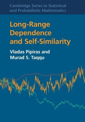 Long-Range Dependence and Self-Similarity by Pipiras, Vladas