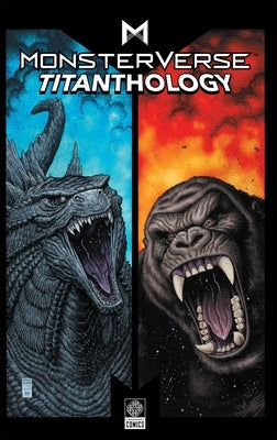 Monsterverse Titanthology Vol 1 by Nelson, Arvid