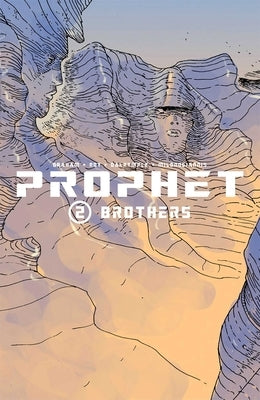 Prophet Volume 2: Brothers by Graham, Brandon