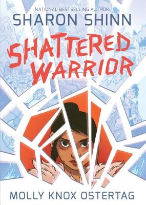 Shattered Warrior by Shinn, Sharon