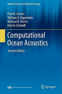 Computational Ocean Acoustics by Jensen, Finn B.