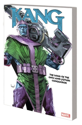 Kang: The Saga of the Once and Future Conqueror by Lee, Stan