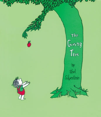 The Giving Tree by Silverstein, Shel