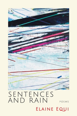 Sentences and Rain by Equi, Elaine