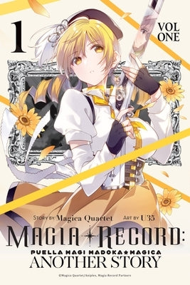 Magia Record: Puella Magi Madoka Magica Another Story, Vol. 1 by Magica Quartet, Magica