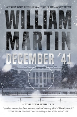 December '41: A World War II Thriller by Martin, William