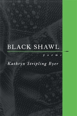 Black Shawl by Byer, Kathryn Stripling