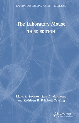 The Laboratory Mouse by Suckow, Mark A.