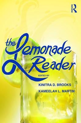 The Lemonade Reader by Brooks, Kinitra D.