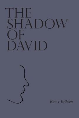 The Shadow of David (Paperback Edition) by Erikson, Romy