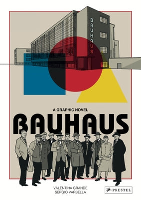 Bauhaus Graphic Novel by Grande, Valentina