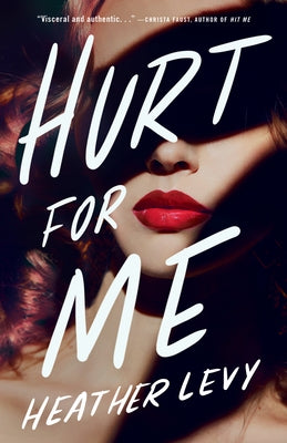 Hurt for Me by Levy, Heather