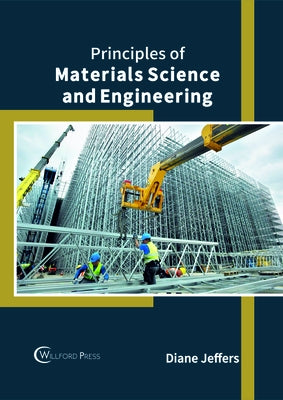 Principles of Materials Science and Engineering by Jeffers, Diane