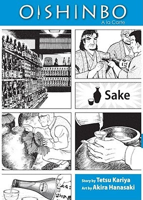 Oishinbo: Sake, Vol. 2: a la Carte by Hanasaki, Akira