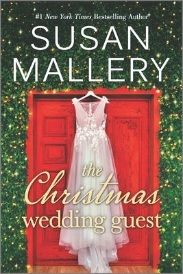 The Christmas Wedding Guest: A Holiday Romance Novel by Mallery, Susan